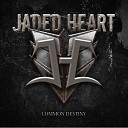 Jaded Heart - Buried Alive