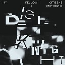 My Fellow Citizens feat Cindy Hennes - Digi Knight The Revenge Remix