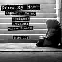 Zepherin Saint - Know My Name Victor Stancov Remix