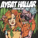 Aybat Hallar - Half Alive
