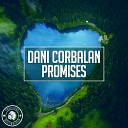 Dani Corbalan - Promises Original Mix