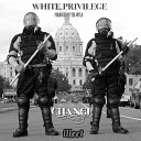Change - White Privilege instrumental