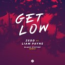 Zedd ft Liam Payne - Get Low Black Station Remix