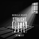 Nebula Beatz - Straight Outta Jail Original Mix