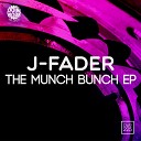 J Fader - I Like That Original Mix