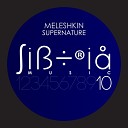 Meleshkin - Supernature Original Mix