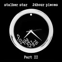 Stalker Star - Behind Those Cherryblue Eyes Part 2 Original…