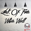 Lack Of Fate - White Wall Original Mix