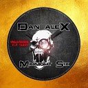 Dan aleX - U Can Feel It Original Mix