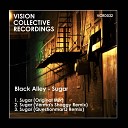 Black Alley - Sugar Original Mix