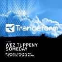 Wez Tuppeny - Someday The Digital Blonde Remix