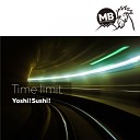 Yoshi Sushi - Time Limit Original Mix