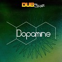 dub size - Dopamine Original Mix