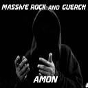 Massive Rock Guerch - Amon Original Mix