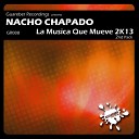 Nacho Chapado - La Musica Que Mueve 2K13 Baldhead Remix