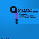 Andy Cain - Shattered Diamond Original Mix