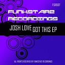 Josh Love - Get On Up Original Mix