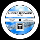 Angelo Riccaldo - Slow Original Mix