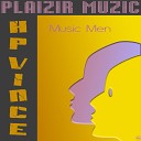 HP Vince - Music Men Original Mix