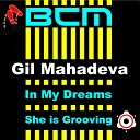 Gil Mahadeva - In My Dreams Franz Johann Remix