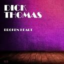 Dick Thomas - Broken Heart Original Mix