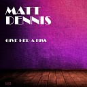 Matt Dennis - Devil Talk Original Mix