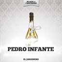 Pedro Infante - Las Otras Mananitas Original Mix
