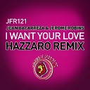 Jean Bacarreza Jerome Robins - I Want Your Love Hazzaro Remix