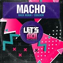 Macho - Back Again Original Mix