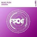 M.I.K.E. Push - Amana (Extended Mix)