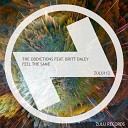 The Oddictions feat Britt Daley - Feel The Same Original Mix