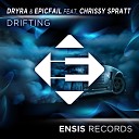 Dryra EpicFail feat Chrissy Spratt - Drifting Original Mix