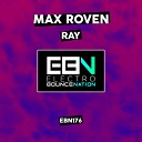 Max Roven - RAY Original Mix