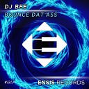 DJ BEE - Bounce Dat Ass Original Mix