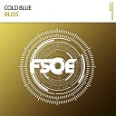Cold Blue - Bliss Original Mix