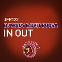 DJ Wady Dvit Bousa - In Out Original Mix