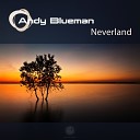 Andy Blueman - Neverland Radio Edit