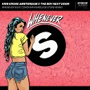 Kris Kross Amsterdam The Boy Next Door feat Conor… - Whenever Joe Stone Remix
