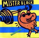 Mister Black - Dance Togehter
