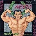 Andrea - Macho Man Extended