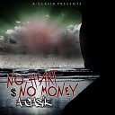 A Clasik - Yall Will Never Be feat Guaidi Mac Bo