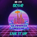 Sc r - Live It Up Original Mix