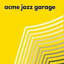 Acme Jazz Garage - Resonance