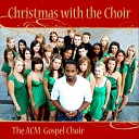 ACM Gospel Choir - Happy Christmas War is Over