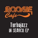 Turbojazz - In Search Original Mix