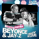 Beyonce & Jay Z - Crazy in Love (DJ STYLEZZ Remix)