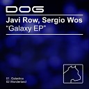 Javi Row Sergio Wos - Galactica Original Mix