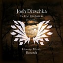 Josh Dirschka - In The Darkness Original Mix