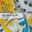 Helber Gun - Not Alone Original Mix