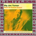 Big Joe Turner - Johnson And Turner Blues